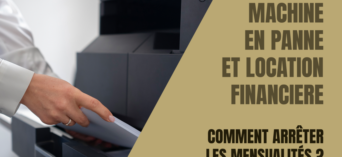 Avocat droit commercial, arreter mensualités location financiere (Demo)